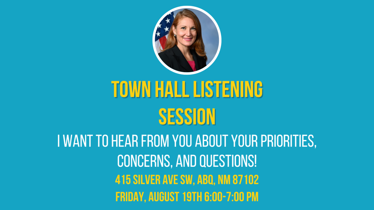 Blue graphic with a portrait of Melanie Stansbury at the top. Text reads Town Hall Listening Session. I want to hear from you about your priorities, concerns, and questions. 415 silver ave SW ABQ NM 87102 Friday August 19th 6-7pm